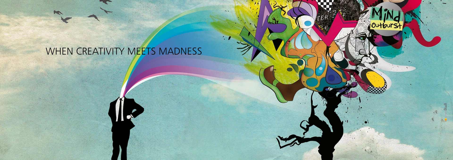 when creativity meets madness